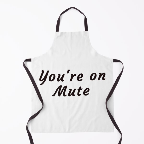 Item preview, You're on mute ! designed and sold by Overthinker9.