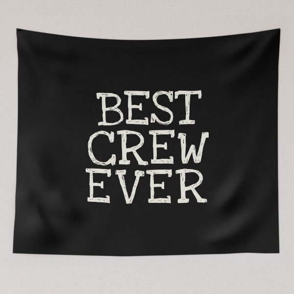 Item preview, Best Crew Ever Funny Personalized Name designed and sold by MariosNydras.