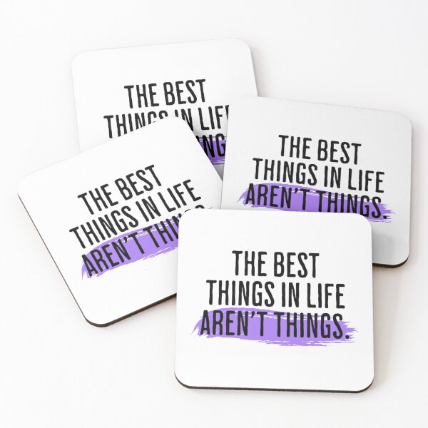 Item preview, The Best Things In Life Aren't Things - Philosophical Saying designed and sold by AlanPhotoArt.