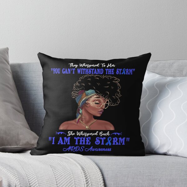 Item preview, I Am The Storm ARDS Awareness designed and sold by Gillosina.