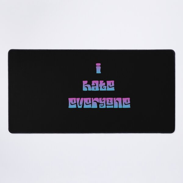 Item preview, i hate everyone designed and sold by DiscoVibes.