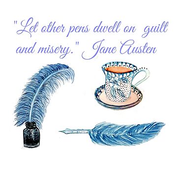 Artwork thumbnail, Jane Austen Quote &quot;Let other pens dwell on misery &amp; guilt&quot; by MagentaRose