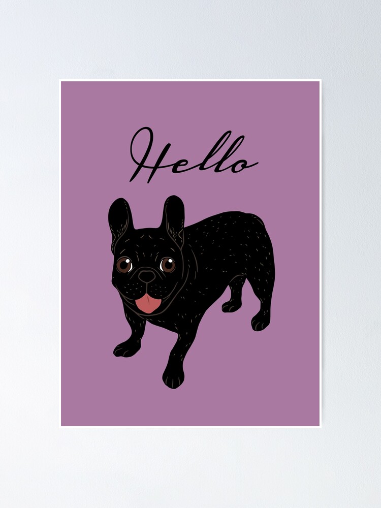 Poster Saluda Al Adorable Cachorro De Bulldog Frances Atigrado De Cheesim Redbubble