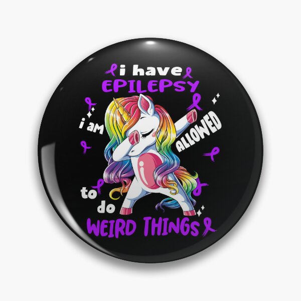 Item preview, Epilepsy Awareness Funny I have Epilepsy i'm allowed to do Weird Things! designed and sold by JanetShop809.