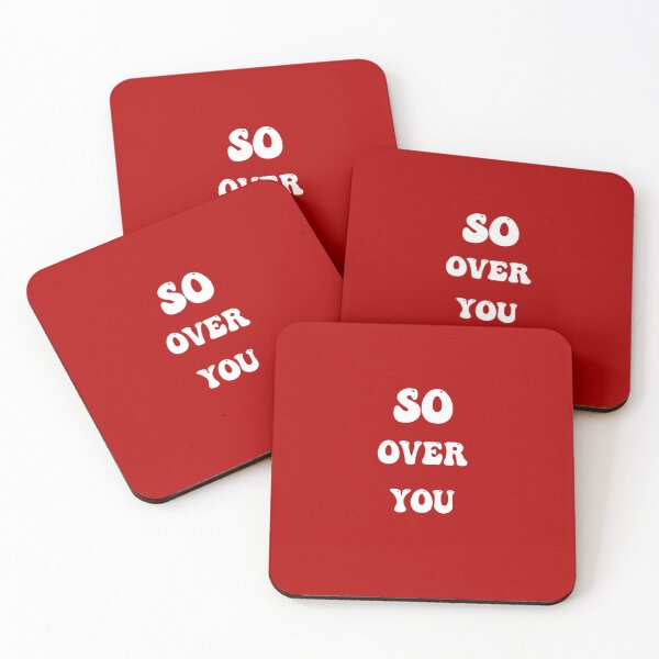 Item preview, SO OVER YOU  designed and sold by DiscoVibes.