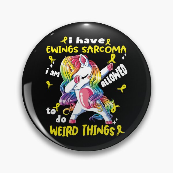 Item preview, Ewings Sarcoma Awareness Funny I have Ewings Sarcoma i'm allowed to do Weird Things! designed and sold by JanetShop809.