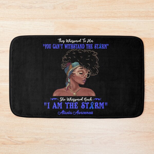 Item preview, I Am The Storm Ataxia Awareness designed and sold by Gillosina.