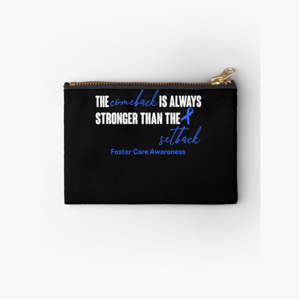 Item preview, Foster Care Awareness - The Comeback is Always Stronger Than The Setback designed and sold by Robbsyn.