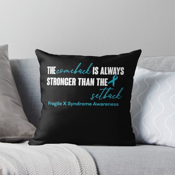 Item preview, Fragile X Syndrome Awareness - The Comeback is Always Stronger Than The Setback designed and sold by Robbsyn.