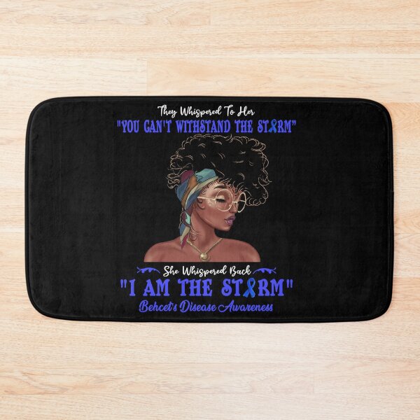 Item preview, I Am The Storm Behcet's Disease Awareness designed and sold by Gillosina.
