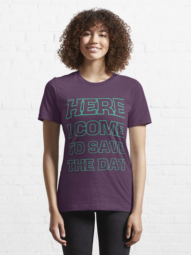 HERE I COME TO SAVE THE DAY ! | Kids T-Shirt