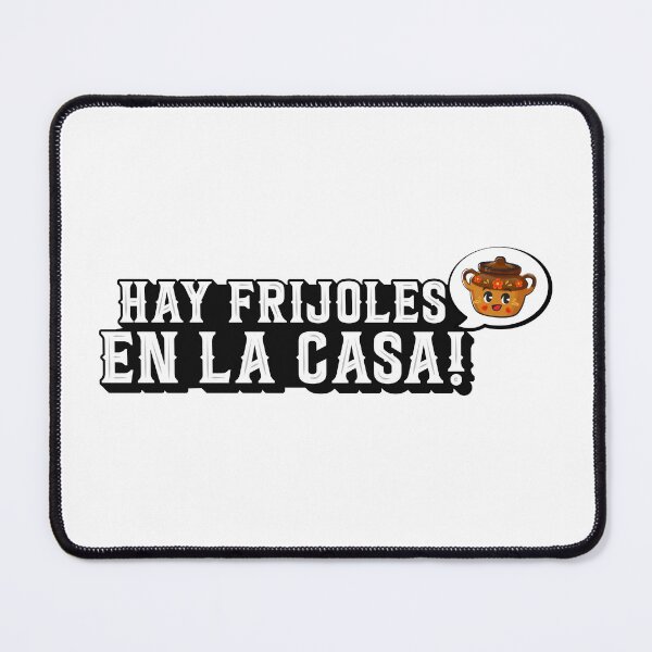 Item preview, Hay Frijoles en la Casa designed and sold by ThunderCrafts.