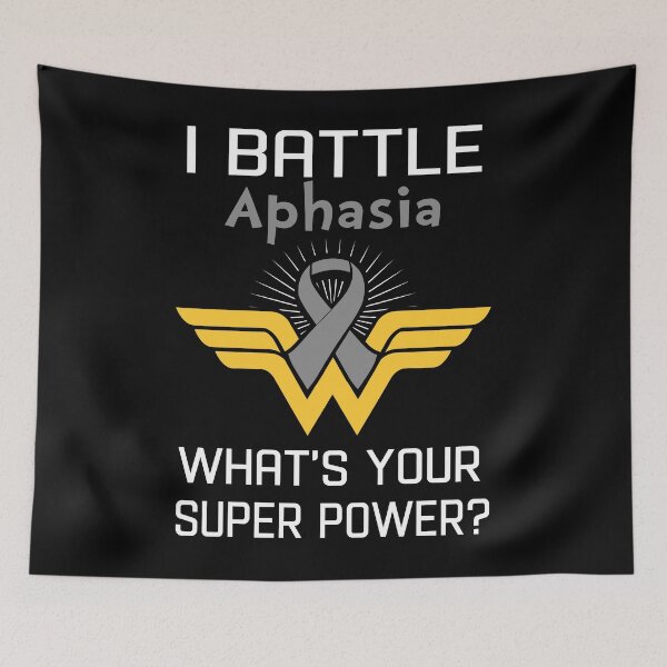 Item preview, I Battle Aphasia What's Your Super Power Support Aphasia Warrior Gifts  designed and sold by Sabfit.