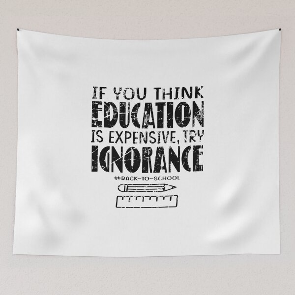Item preview, Vintage If You Think Education Is Expensive Try Ignorance, Back To School designed and sold by MqHStore.