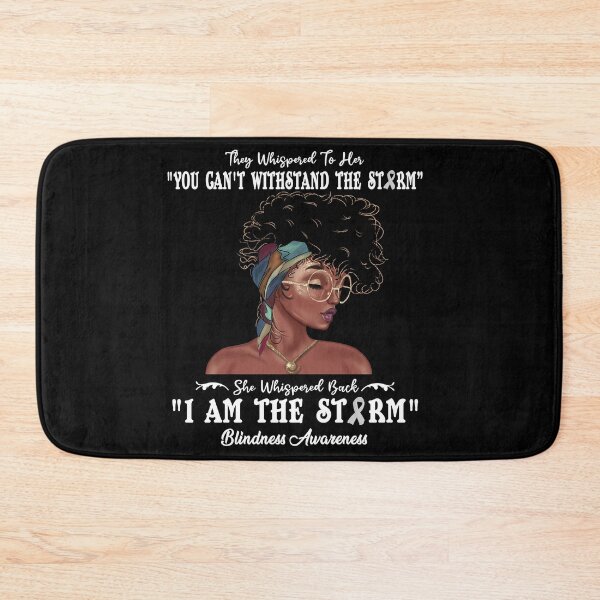 Item preview, I Am The Storm Blindness Awareness designed and sold by Gillosina.