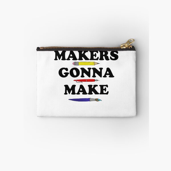 Item preview, Makers Gonna Make - Artists, Designers, Makers, Sculptors designed and sold by makeitsoph.