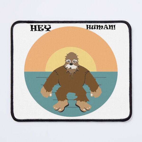 Item preview, Big foot hey human shirts for men, big foot hey human hats, big foot hey human stickers, big foot hey human o'clock, big foot hey human masks, big foot hey human phone cases  designed and sold by Poussyarts.
