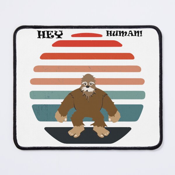 Artikel-Vorschau von Big Foot Hey Human Hemden für Männer, Big Foot Hey Human Hüte, Big Foot Hey Human Aufkleber, Big Foot Hey Human Uhr, Big Foot Hey Human Masken, Big Foot Hey Human Handyhüllen, designt und verkauft von Poussyarts.