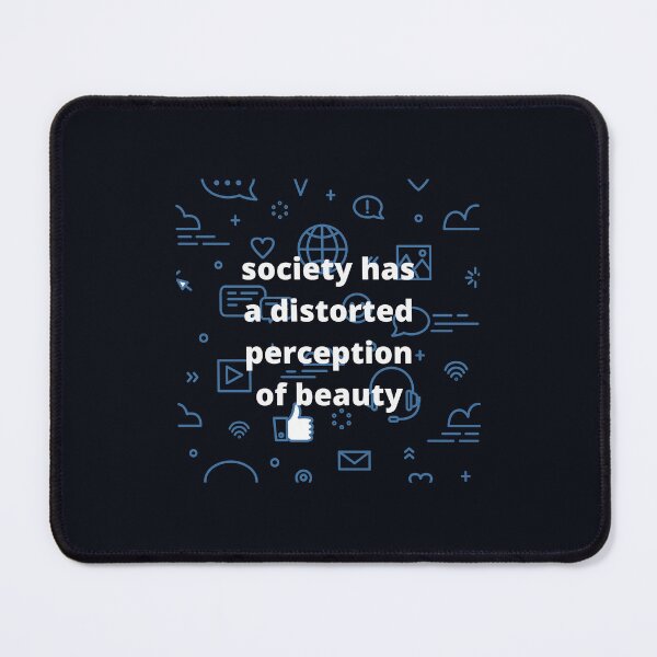 Item preview, Society has a distorted perception of beauty designed and sold by marunstudio.
