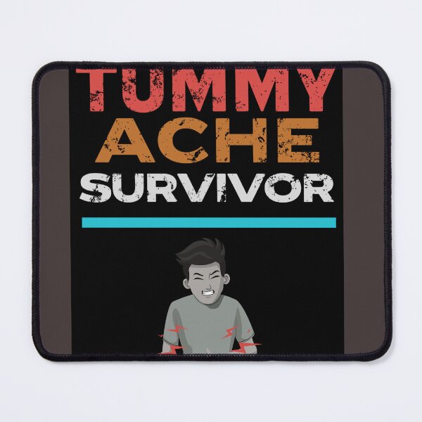 Item preview, Tummy Ache Survivor designed and sold by Rockopolys.