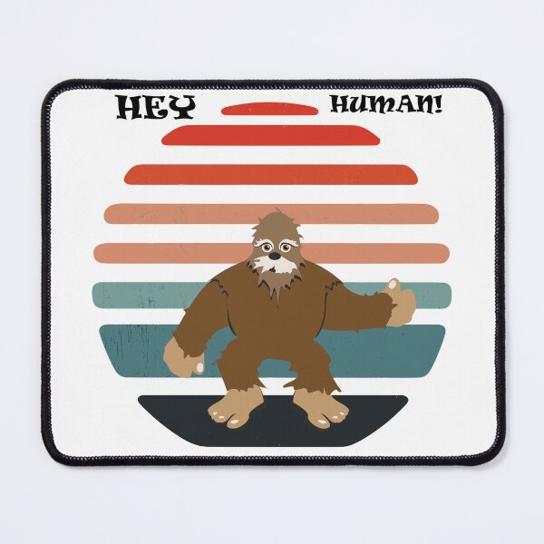 Artikel-Vorschau von  Big Foot Hey Human Hemden für Männer, Big Foot Hey Human Hüte, Big Foot Hey Human Aufkleber, Big Foot Hey Human Uhr, Big Foot Hey Human Masken, Big Foot Hey Human Handyhüllen, designt und verkauft von Poussyarts.