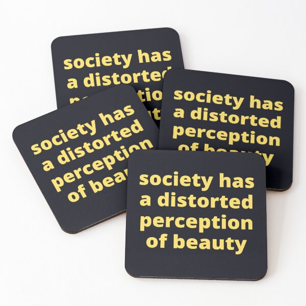 Item preview, Society has a distorted perception of beauty designed and sold by marunstudio.