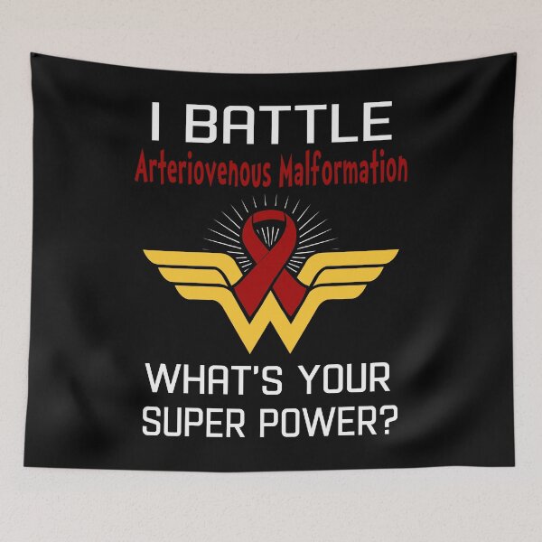 Item preview, I Battle Arteriovenous Malformation What's Your Super Power Support Arteriovenous Malformation Warrior Gifts  designed and sold by Sabfit.