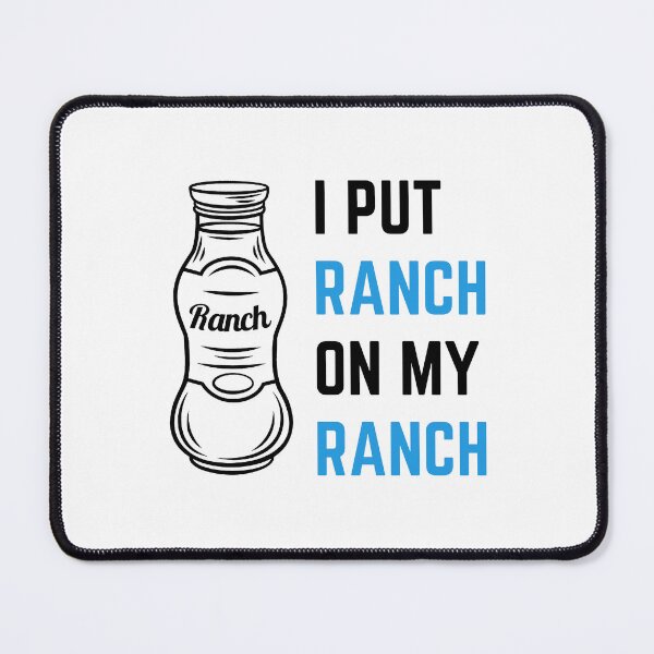 Item preview, Put Ranch On My Ranch designed and sold by appareltolove.
