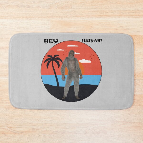Item preview,  Big foot hey human shirts for men, big foot hey human hats, big foot hey human stickers, big foot hey human o'clock, big foot hey human masks, big foot hey human phone cases  designed and sold by Poussyarts.