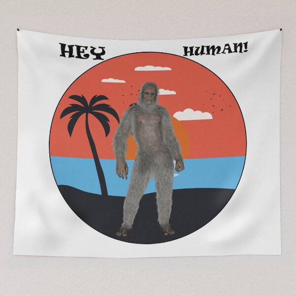 Item preview,  Big foot hey human shirts for men, big foot hey human hats, big foot hey human stickers, big foot hey human o'clock, big foot hey human masks, big foot hey human phone cases  designed and sold by Poussyarts.