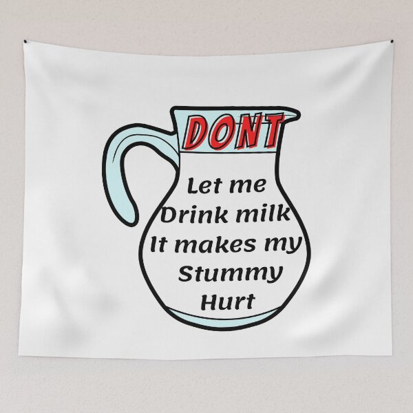 Item preview, Dont let me drink milk it makes my tummy hurt  designed and sold by Rolmani-shop.