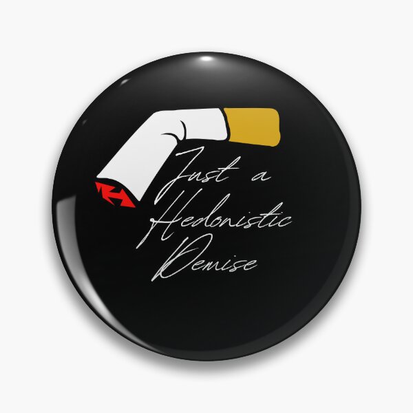 Item preview, Just a Hedonistic Demise Cigarette designed and sold by mkzmerch.