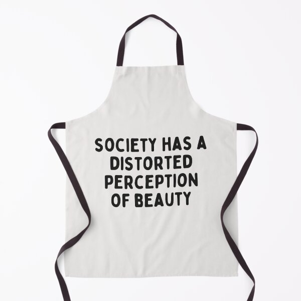 Item preview, Society has a distorted perception of beauty designed and sold by marunstudio.