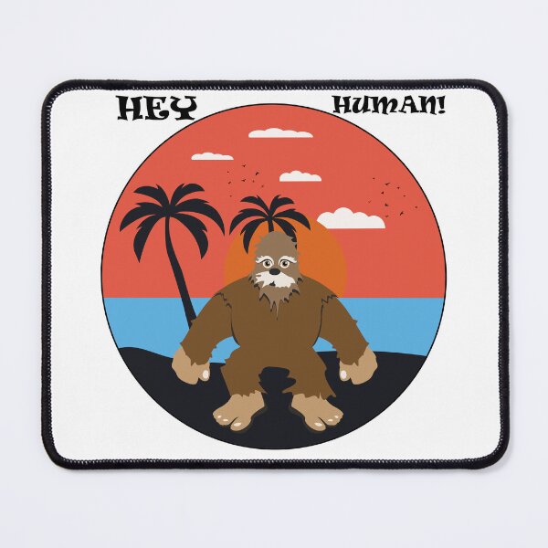 Artikel-Vorschau von Big Foot Hey Human-Shirts für Männer, Big Foot Hey Human-Mützen, Big Foot Hey Human-Aufkleber, Big Foot Hey Human-Uhr, Big Foot Hey Human-Masken, Big Foot Hey Human-Handyhüllen, designt und verkauft von Poussyarts.