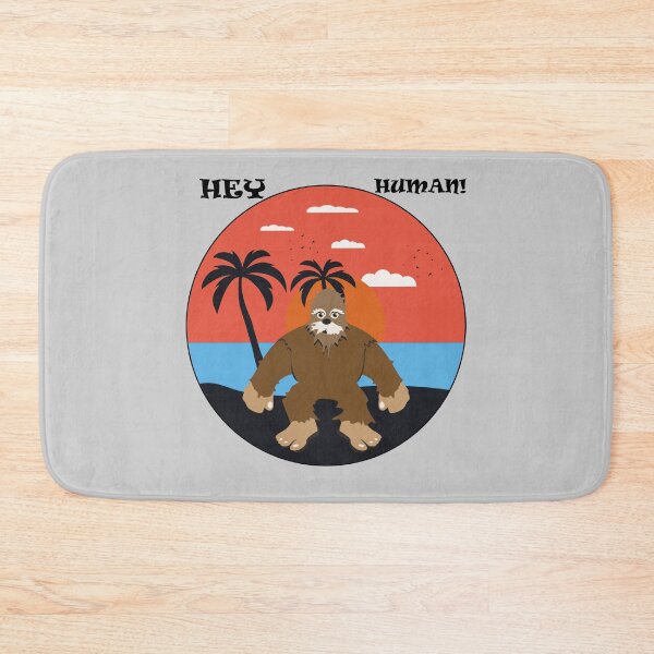 Item preview, Big foot hey human shirts for men, big foot hey human hats, big foot hey human stickers, big foot hey human o'clock, big foot hey human masks, big foot hey human phone cases  designed and sold by Poussyarts.