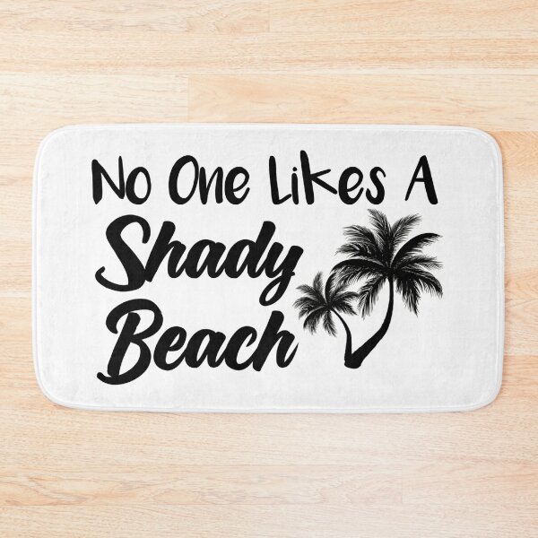 Item preview, No One Likes A Shady Beach Funny Vacation Funny Beach designed and sold by Tema EL.
