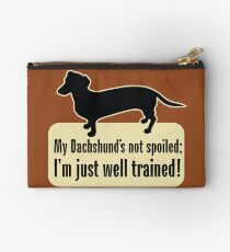 My Dachshund Spoiled? Studio Pouch