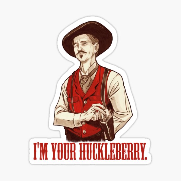 Doc Holliday - I'm your Huckleberry Sticker