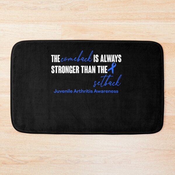 Item preview, Juvenile Arthritis Awareness - The Comeback is Always Stronger Than The Setback designed and sold by Robbsyn.