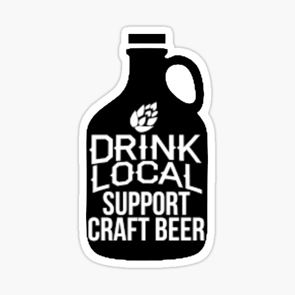 Boire de la bière artisanale de soutien local Sticker