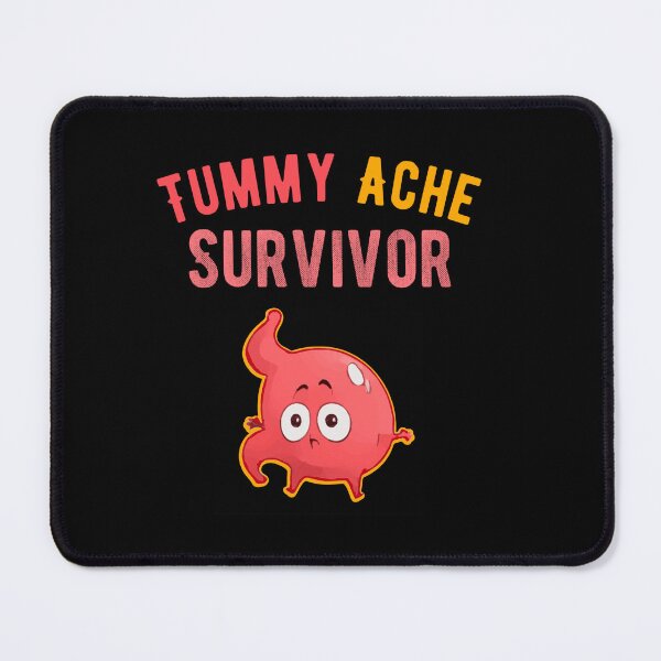Item preview, Tummy ache survivor designed and sold by mwebba2005.