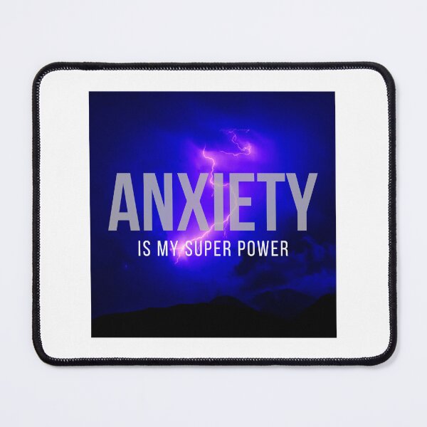Item preview, Anxiety Is My Super Power. designed and sold by JoseyMiles.