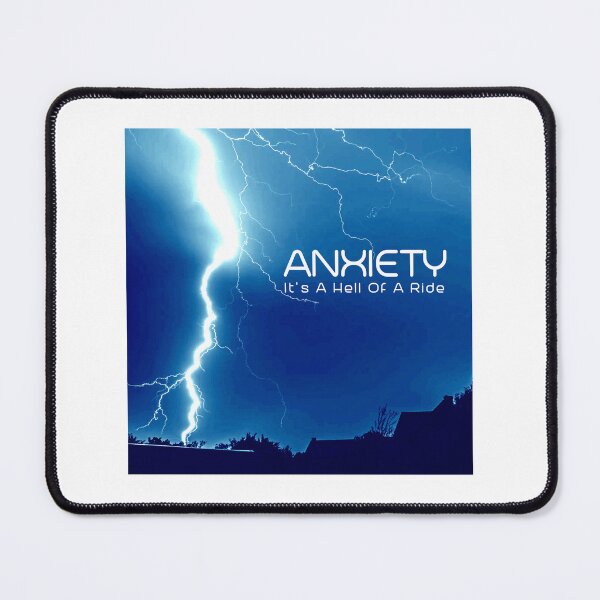 Item preview, Anxiety. It's A Hell Of A Ride. Lightning Design. designed and sold by JoseyMiles.