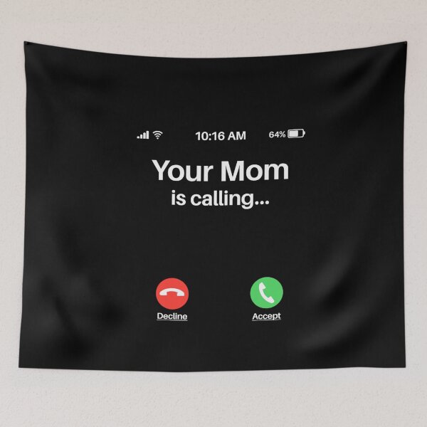 Item preview, Your Mom Is Calling funny sarcasm sarcastic designed and sold by Season43.