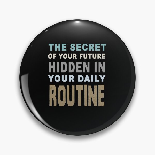 Item preview,  The Secret Of Your Future Hidden In Your Daily Routine designed and sold by SamirElh77.