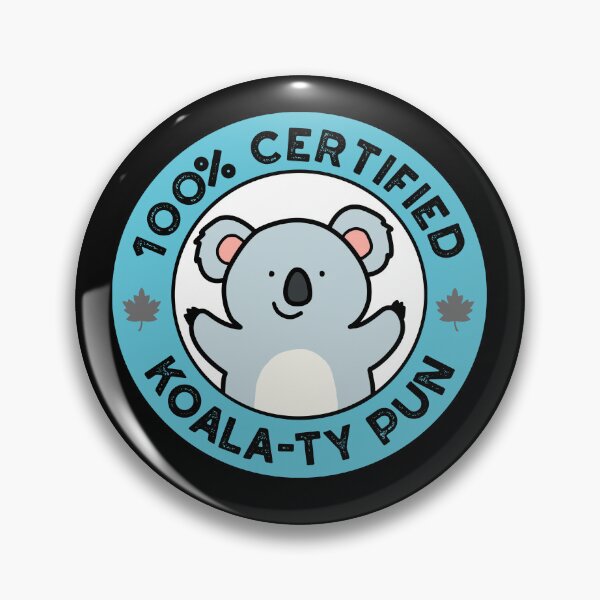 Item preview, 100% Certified Koala-ty Pun Funny Koala Puns (Dark BG) designed and sold by punnybone.