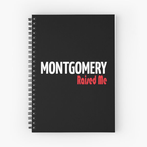 Item preview, Montgomery Raised Me designed and sold by FiveNiches.