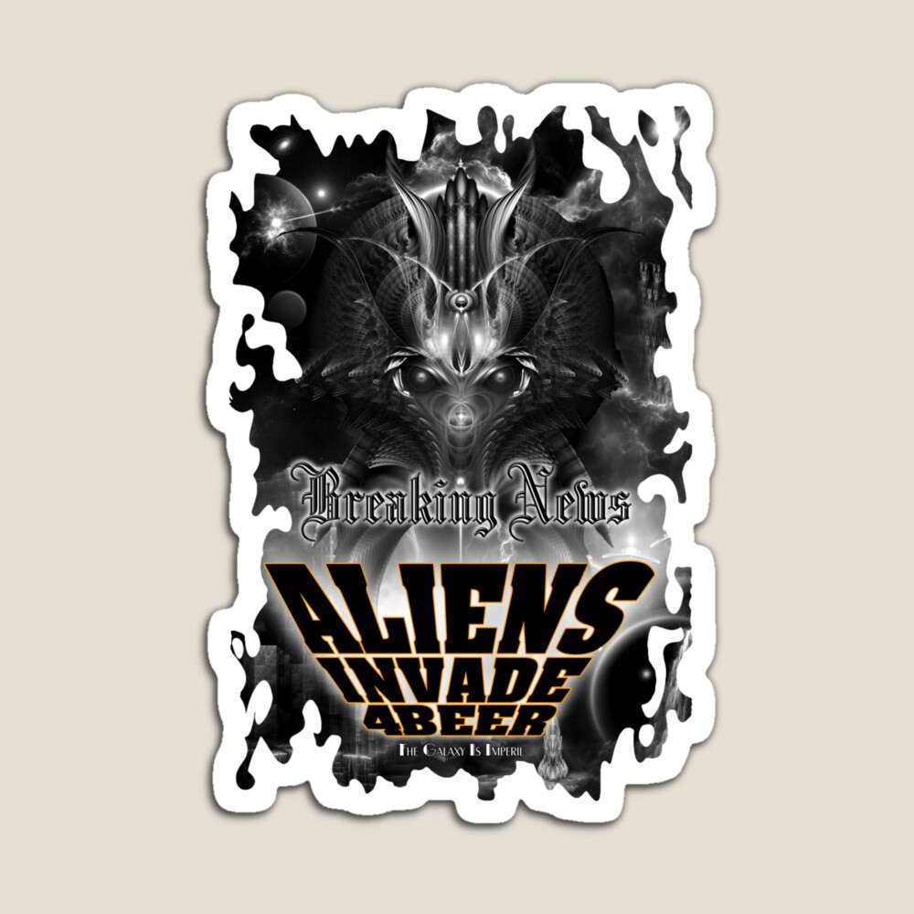 Aliens Invade 4 Beer Galaxy Attack Fractal Art Typography Decorative Art Print Magnate & Stickers