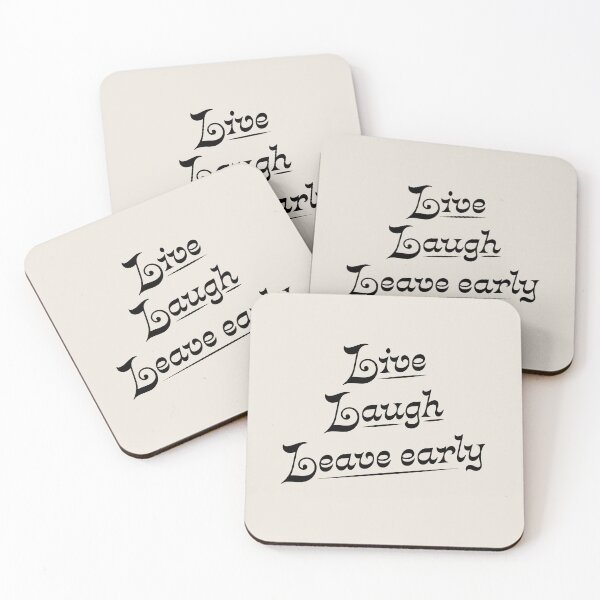 Item preview, Live Laugh Leave Early - the introvert's motto designed and sold by Good-Politics.