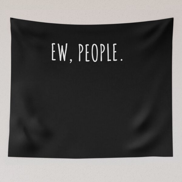Item preview, Ew People introvert funny sarcasm sarcastic  designed and sold by Lida1543.